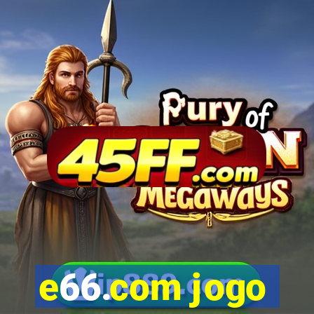 e66.com jogo